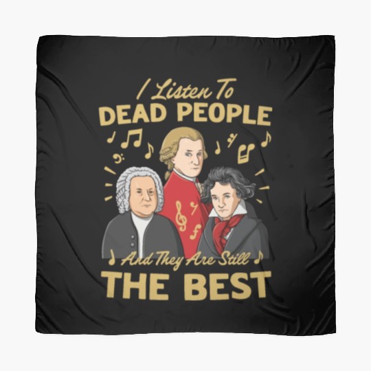 I Listen To Dead People Classical Music Scarves