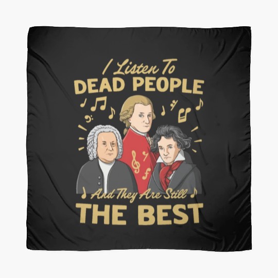 I Listen To Dead People Classical Music Scarves