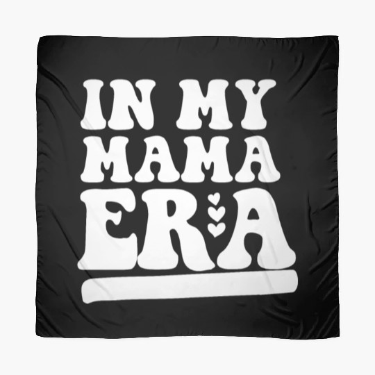 In My Mama Era Groovy Mothers Day Mom Life Scarves