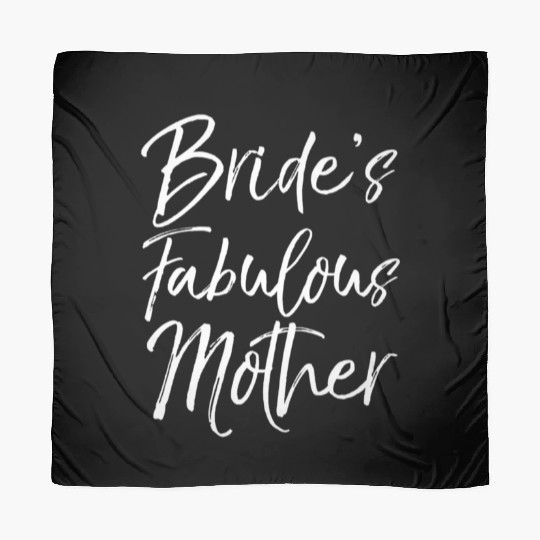 Bride'S Fabulous Mother For Mom Wedding Scarves