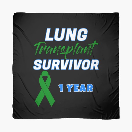 Lung Transplant First Anniversary One Year Scarves