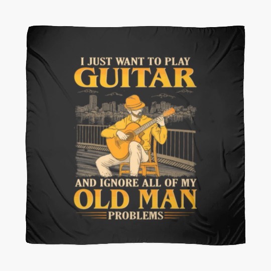 Play Guitar And Ignore All Of My Old Man Problems Scarves