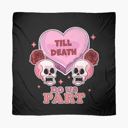 Till Death Do Us Part Skeleton Skull Valentine s Scarves