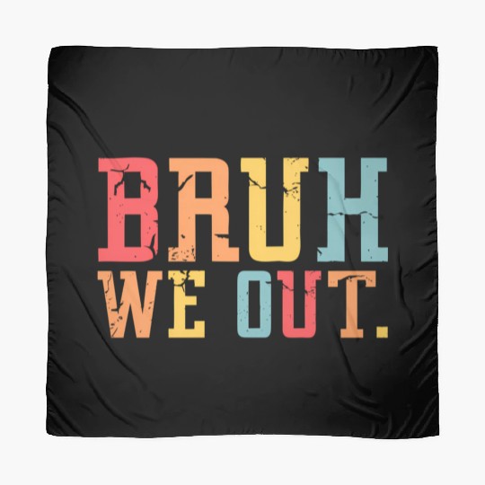 Retro End Of School Year Teacher Summer Bruh We Scarves