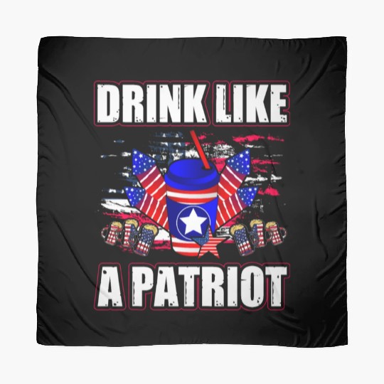 Drink like a Patriot 4th of July USA Scarves