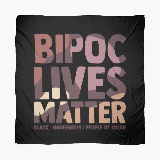 Bipoc Lives Matter Black Indigenous And People Of Scarves