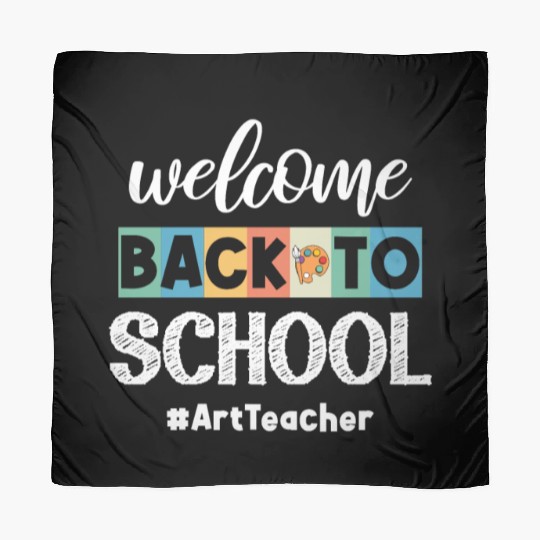 Welcome Back To School Art Teacher Future Artists Scarves