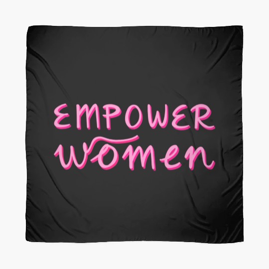 Empower Women - Women's Equality - Women's Day Scarves