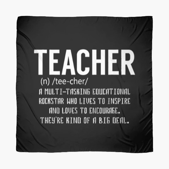 Teacher Definition - Teacher Appreciation Scarves