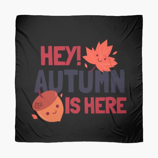Hey Autumn Is Here Scarves