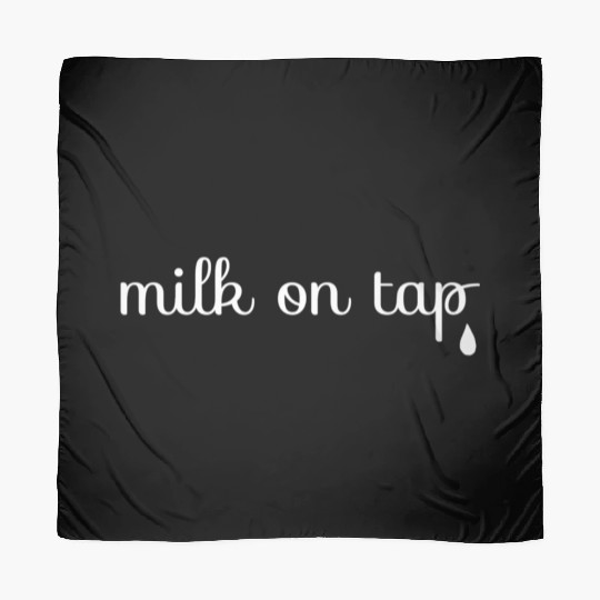 Milk On Tap Normalize Breastfeeding Mom Mama Scarves