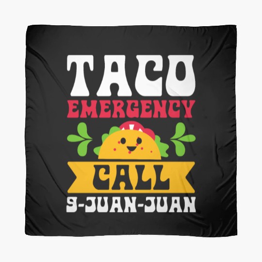 Taco Emergency Call 9 Juan Juan Cinco De Mayo Scarves