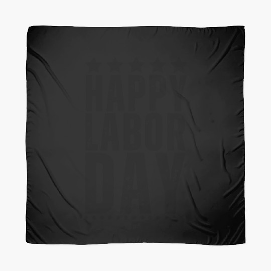 Happy labor Day weekend Scarves