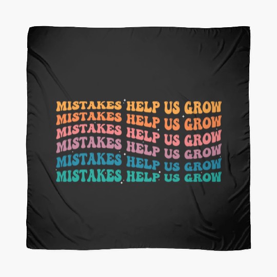 Groovy Mistakes Help Us Grow - Back To School Scarves