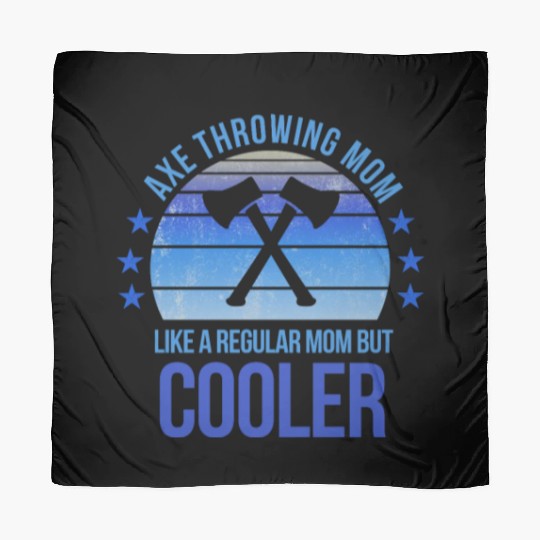 Axe Throwing Fan Mom Mothers Day Birthday Funny Scarves