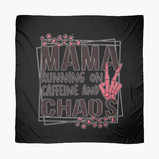 mama running on caffeine and chaos Scarves
