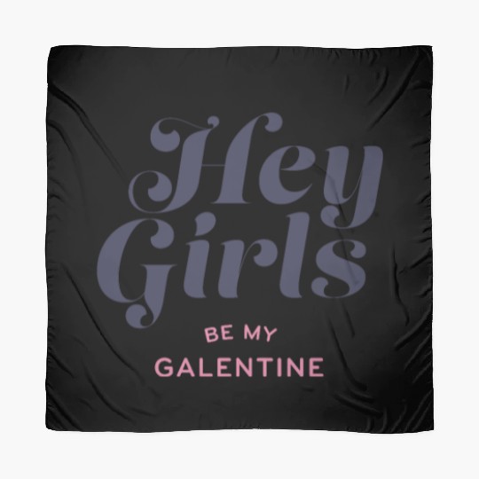 Be My Galentine. Galentine's Day Scarves