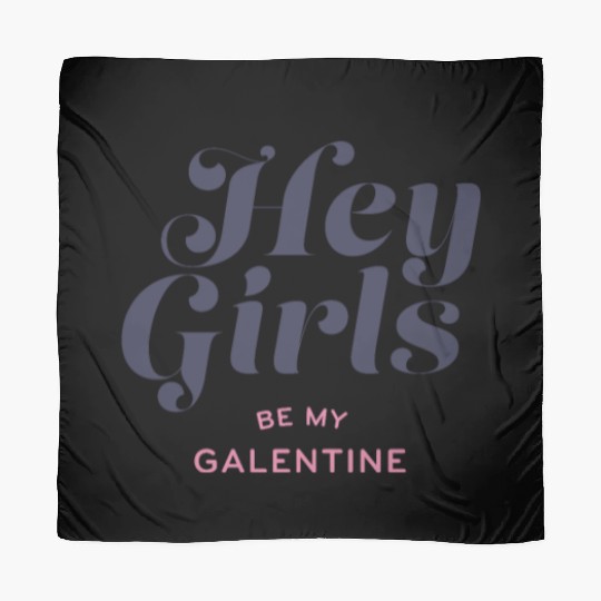 Be My Galentine. Galentine's Day Scarves