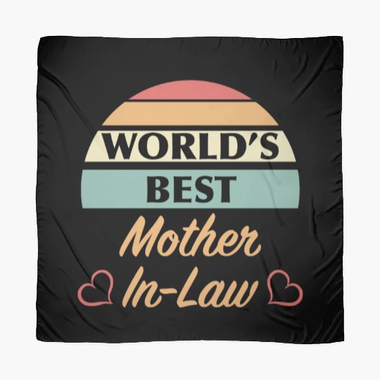 World’s Best Mother In Law Scarves