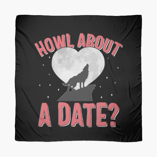 Valentines Day Scarves, Howl About A Date Howling