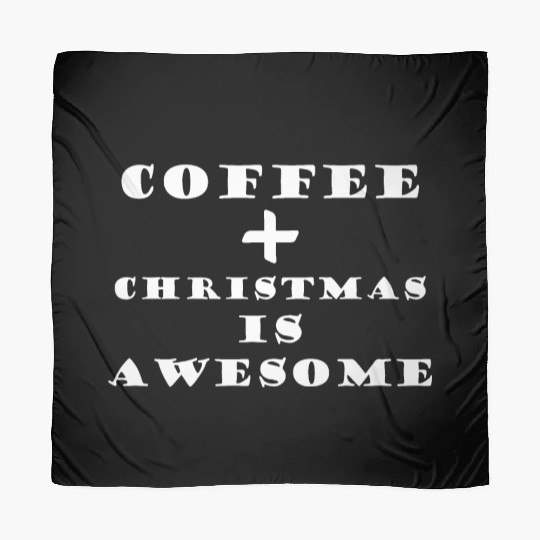 COFFEE + CHRISTMAS IS AWESOME Scarves