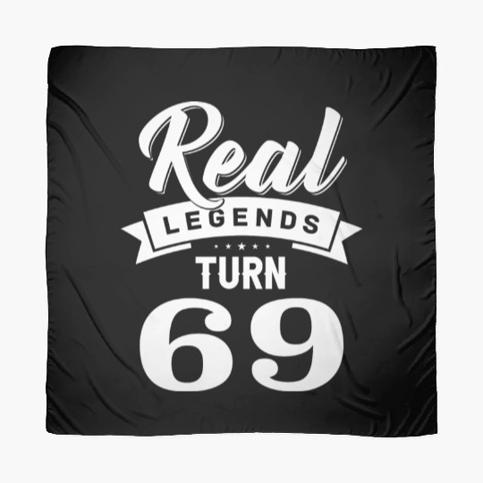 Real Legends Turn 69, 69th Birthday Scarves