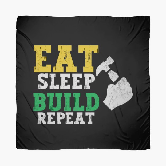 Eat Sleep Build Repeat Builder Fathers Day Gift Scarves