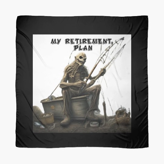 My Retirement Plan: Fishing Until I Die Scarves