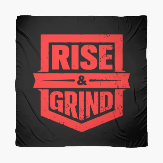 Rise and Grind Gym Typography Design Scarves