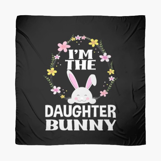 I Am Daughter Easter Bunny Flower Wreath Easter Scarves