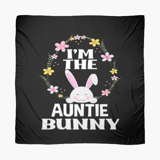 I Am Auntie Easter Bunny Flower Wreath Easter Scarves