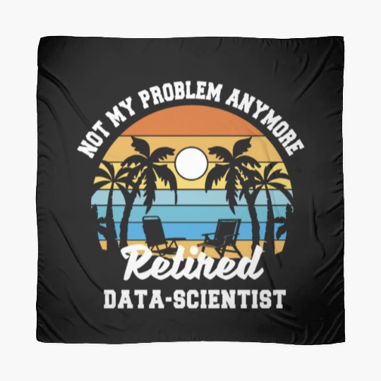 Retirement gift idea Retired Data Scientist Scarves