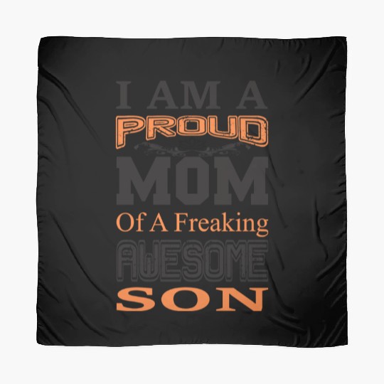 I am a Proud Mom Of A Freaking Son Scarves