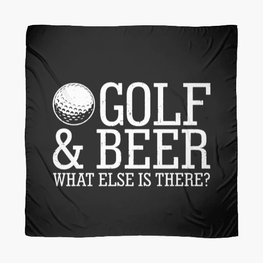 Golf Beer What Else Is There Scarves