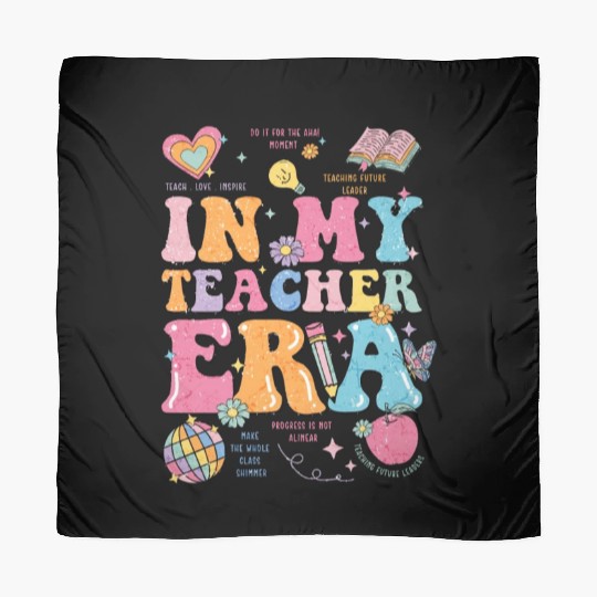In My Teaching Era Teacher Appreciation Scarves