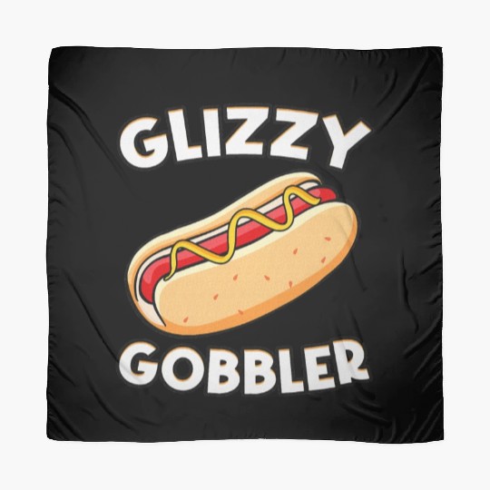 Hot Dog Glizzy Gobbler Number One Glizzy Gladiator Scarves
