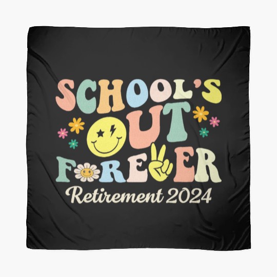 School s Out Forever Gifts Retired Teacher Scarves