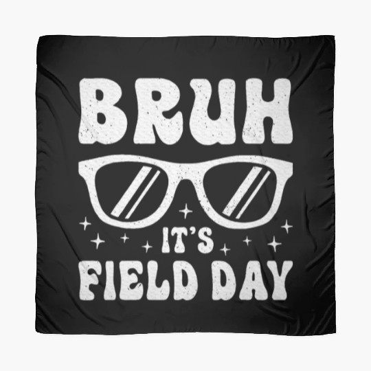 Bruh It's Field Day Teacher Happy Scarves