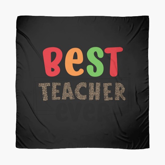 best Teacher ever Scarves