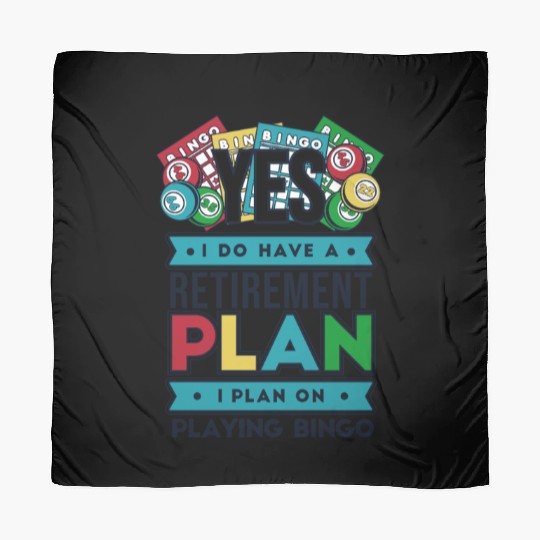 I Have A Retirement Plan Professional Caller Scarves