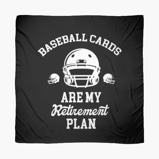 Baseball Cards Are My Retirement Plan Collector Scarves