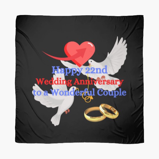 Happy 22nd Wedding anniversary to a wonderful Scarves