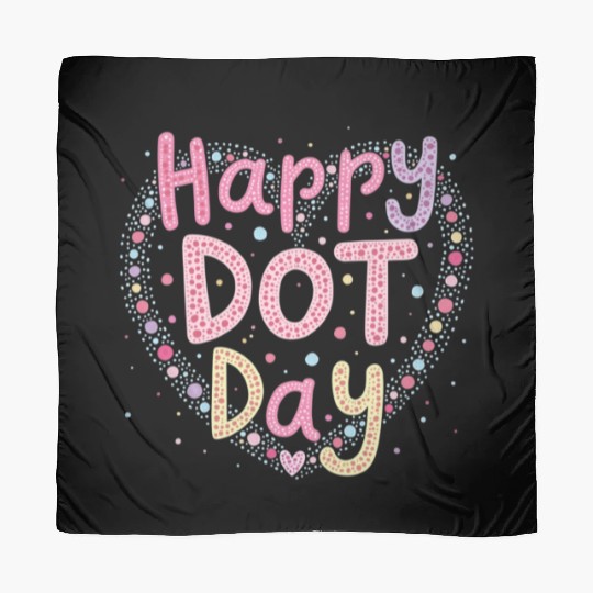 Happy International Dot Day A Splash of Creativity Scarves