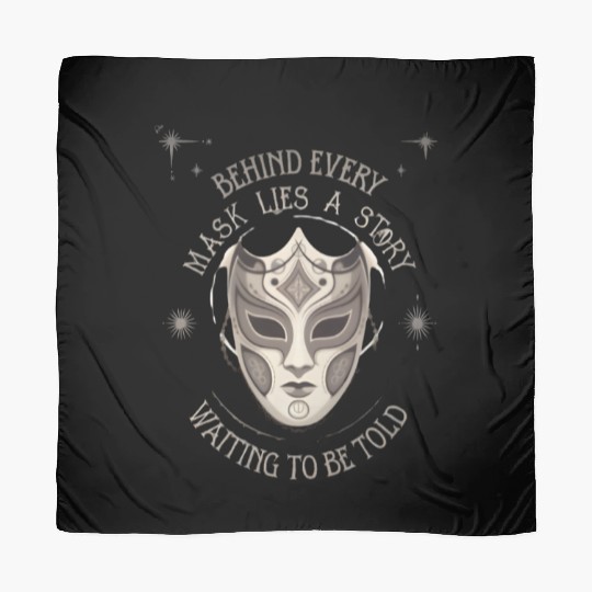 Behind every Mask- Story waitting to be Told Scarves