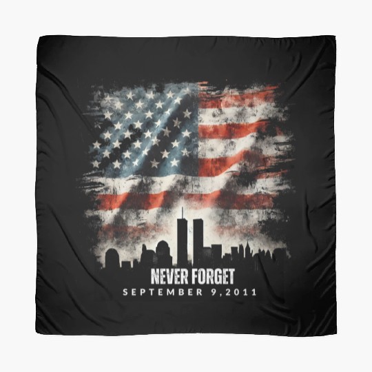 Never Forget September 11 2001 Memorial Day Flag Scarves