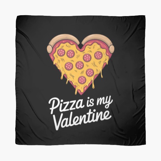 Pizza Is My Valentine Heart Pizza Lover Valentines Scarves