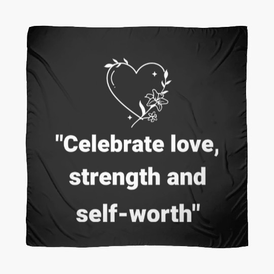 "celebrate love" Valentine motivation Scarves