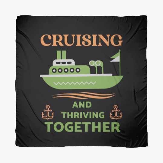 Cruising and Thriving Together Scarves