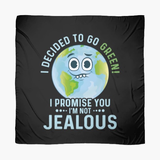 I Decided To Go Green Planet Earth Day Scarves