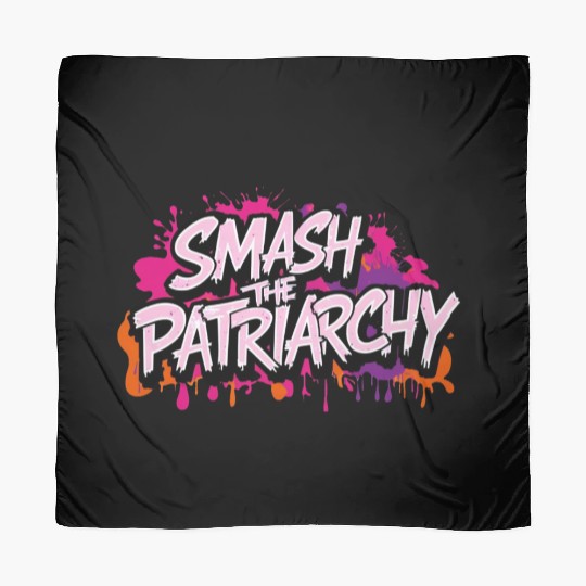 Smash The Patriarchy - International Womens Day Scarves